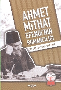 Ahmet Mithat Efendi'nin Romancılığı %15 indirimli Şamil Yeşilyurt