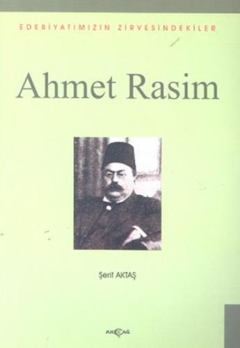 Ahmet Rasim Edebiyatımızın Zirvesindekiler %15 indirimli Şerif Aktaş