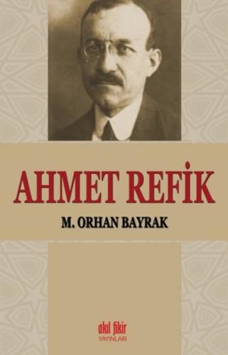 Ahmet Refik %12 indirimli M. Orhan Bayrak