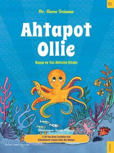 Ahtapot Ollie Kayıp ve Yas Aktivite Kitabı %15 indirimli Dr. Karen Tre