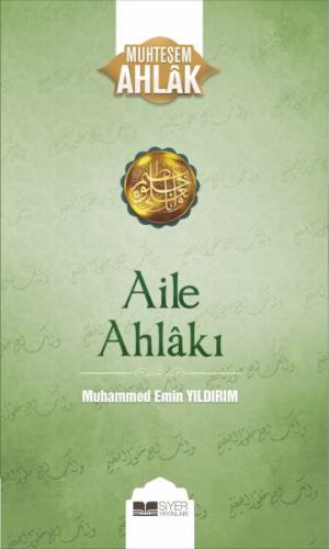 Aile Ahlakı - Muhteşem Ahlak Serisi 2 %3 indirimli Muhammed Emin Yıldı