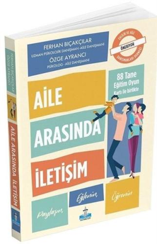 Aile Arasında İletişim (88 Oyun Kartı ile Birlikte) Ferhan Bıçakçılar