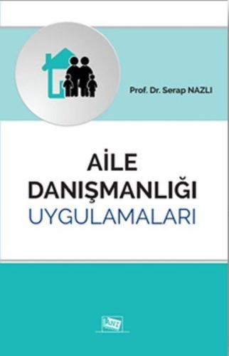 Aile Danışmanlığı Uygulamaları Serap Nazlı