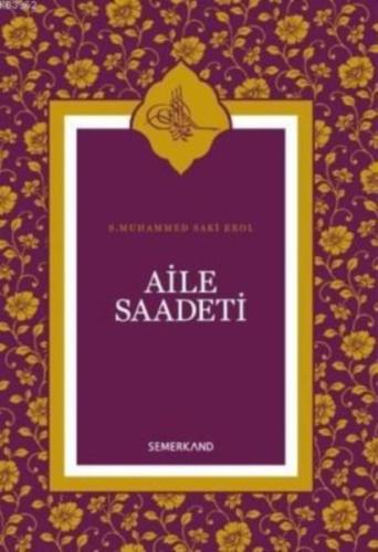 Aile Saadeti (Ciltli) %17 indirimli S. Muhammed Saki Erol