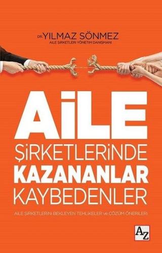 Aile Şirketlerinde Kazananlar Kaybedenler %23 indirimli Yılmaz Sönmez