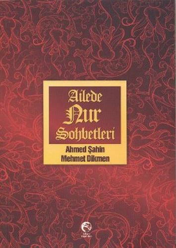 Ailede Nur Sohbetleri Ahmed Şahin