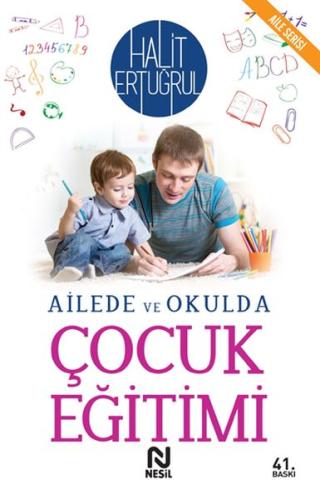 Ailede ve Okulda Çocuk Eğitimi Halit Ertuğrul