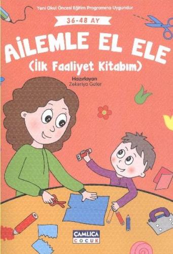 Ailele El Ele (İlk Faaliyet Kitabım 36-48 Ay) Zekeriya Guter