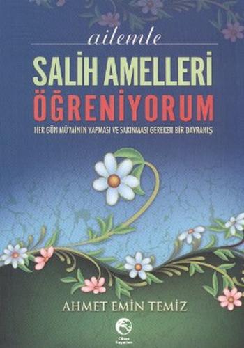 Ailemle Salih Amelleri Öğreniyorum Ahmet Emin Temiz