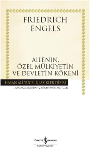 Ailenin, Özel Mülkiyetin Ve Devletin Kökeni Ciltli - Hasan Âli Yücel K