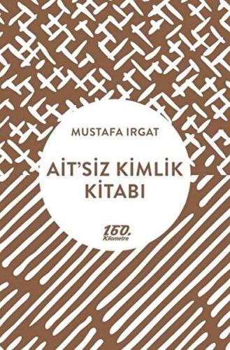 Ait’siz Kimlik Kitabı %23 indirimli Mustafa Irgat