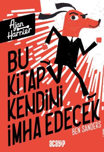 Ajan Harrier - Bu Kitap Kendini İmha Edecek Ben Sanders