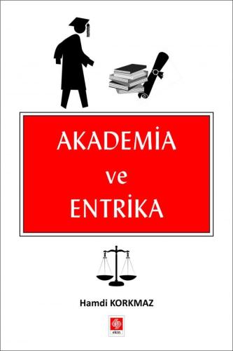 Akademia ve Entrika Hamdi Korkmaz