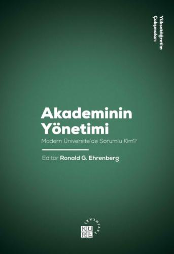 Akademinin Yönetimi - Modern Üniversite'de Sorunlu Kim? %12 indirimli 