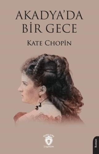 Akadya’da Bir Gece %25 indirimli Kate Chopin