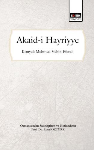 Akaid-i Hayriyye (Osmanlıcadan Sadeleştirilmiş ve Notlandırılmış) %3 i