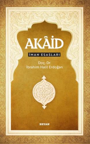 Akâid - İman Esasları %18 indirimli İbrahim Halil Erdoğan