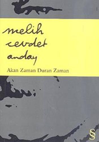 Akan Zaman Duran Zaman Melih Cevdet Anday