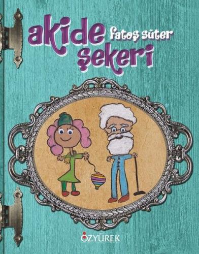 Akide Şekeri - (Ciltli) %30 indirimli Fatoş Süter