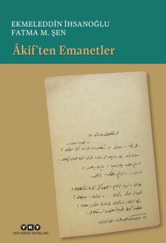 Âkif’ten Emanetler Ekmeleddin İhsanoğlu