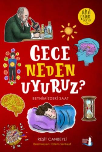 Akıl Çelen Serisi 03 - Gece Neden Uyuruz? %10 indirimli Reşit Canbeyli