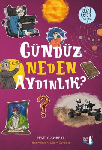 Akıl Çelen Serisi 6 - Gündüz Neden Aydınlık? %10 indirimli Reşit Canbe