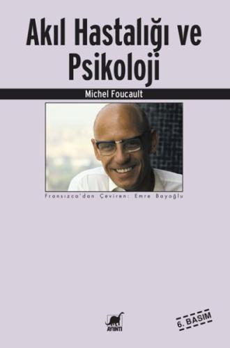Akıl Hastalığı ve Psikoloji %14 indirimli Michel Foucault