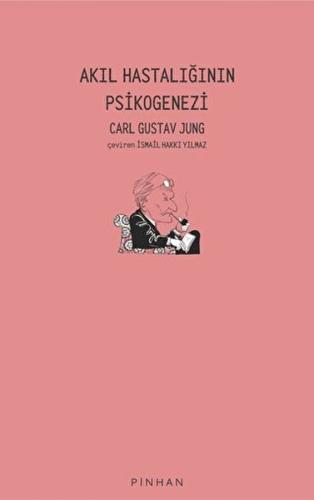 Akıl Hastalığının Psikogenezi %35 indirimli Carl Gustav Jung