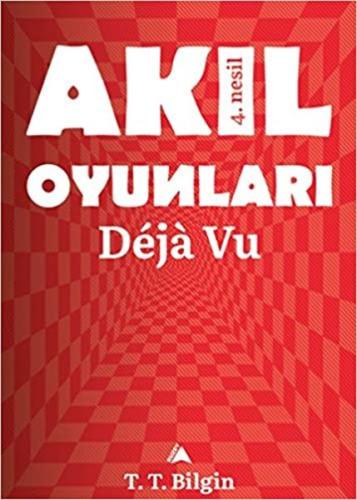 Akıl oyunları - Deja Vu Tunç Tuncay Bilgin