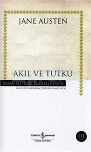 Akıl ve Tutku - Hasan Ali Yücel Klasikleri (Ciltli) %31 indirimli Jane