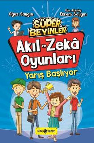 Akıl ve Zeka Oyunları 1 - Yarış Başlıyor %20 indirimli Oğuz Saygın