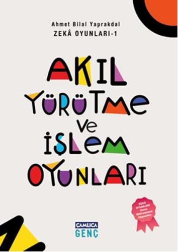 Akıl Yürütme Ve ışlem Oyunları Ahmet Bilal Yaprakdal