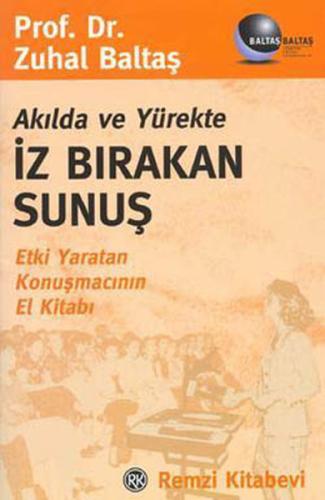 Akılda ve Yürekte İz Bırakan Sunuş %13 indirimli Zuhal Baltaş