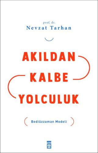 Akıldan Kalbe Yolculuk %15 indirimli Nevzat Tarhan