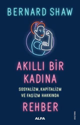 Akıllı Bir Kadına - Sosyalizm, Kapitalizm ve Faşizm Hakkında Rehber %1