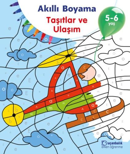 Akıllı Boyama Taşıtlar ve Ulaşım 5-6 Yaş %10 indirimli Kolektif