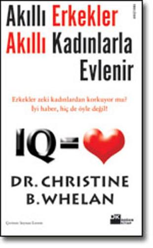 Akıllı Erkekler Akıllı Kadınlarla Evlenir %10 indirimli Christine B. W