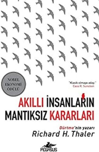 Akıllı İnsanların Mantıksız Kararları %15 indirimli Richard H. Thaler