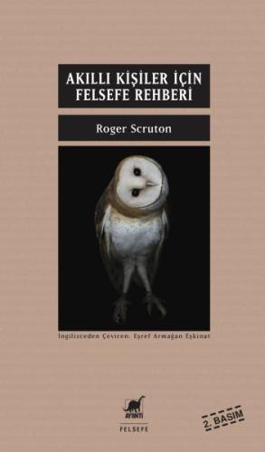 Akıllı Kişiler İçin Felsefe Rehberi %14 indirimli Roger Scruton