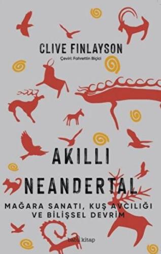 Akıllı Neandertal %17 indirimli Clive Finlayson
