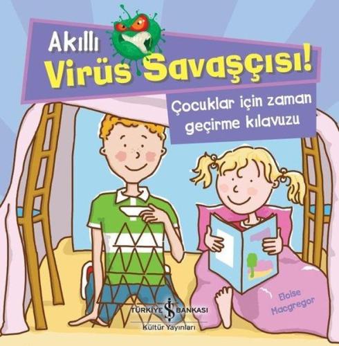 Akıllı Virüs Savaşçısı ! - Çocuklar İçin Zaman Geçirme Kılavuzu %31 in