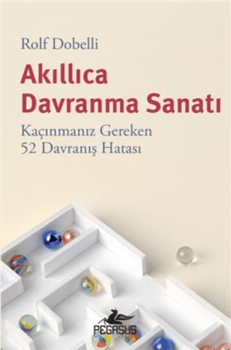 Akıllıca Davranma Sanatı: Kaçınmanız Gereken 52 Davranış Hatası %15 in