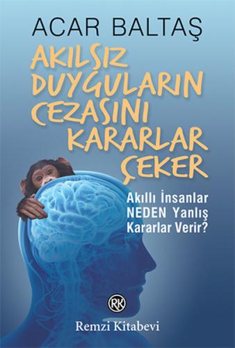 Akılsız Duyguların Cezasını Kararlar Çeker %13 indirimli Acar Baltaş