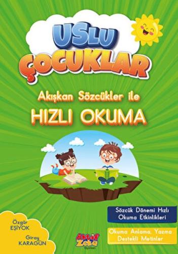 Akışkan Sözcükler İle Hızlı Okuma - Uslu Çocuklar %26 indirimli Özgür 