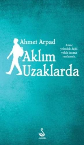 Aklım Uzaklarda Ahmet Arpad