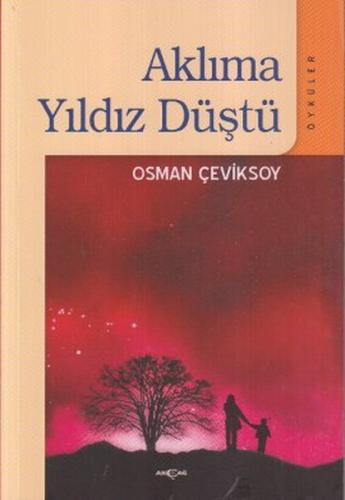 Aklıma Yıldız Düştü %15 indirimli Osman Çeviksoy