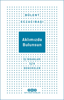 Aklımızda Bulunsun %18 indirimli Bülent Eczacıbaşı