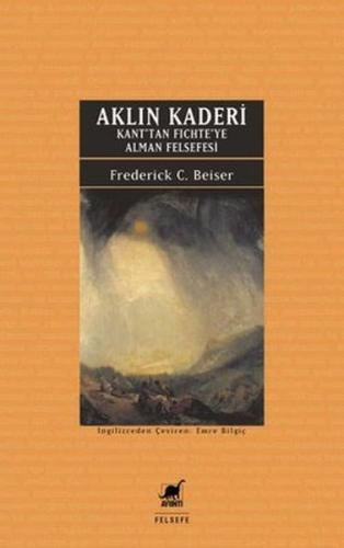 Aklın Kaderi - Kan'tan Fichte'ye Alman Felsefesi %14 indirimli Frederi