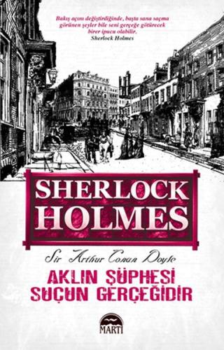 Aklın Şüphesi Suçun Gerçeğidir - Sherlock Holmes %30 indirimli Sir Art