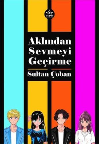 Aklından Sevmeyi Geçirme %22 indirimli Sultan Çoban